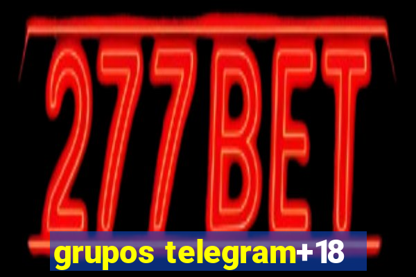 grupos telegram+18